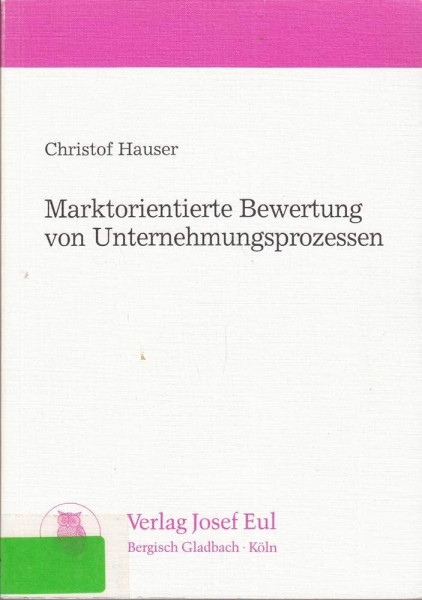 Marktorientierte Bewertung von Unternehmungsprozessen