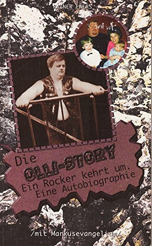 Die Olli - Story. Ein Rocker kehrt um