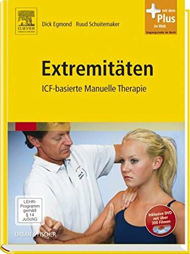 Extremitäten: ICF-basierte Manuelle Therapie - mit Zugang zum Elsevier-Portal