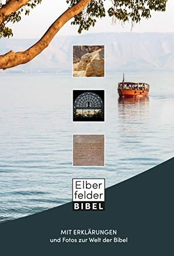 Elberfelder Bibel mit Erklärungen: und Fotos zur Welt der Bibel