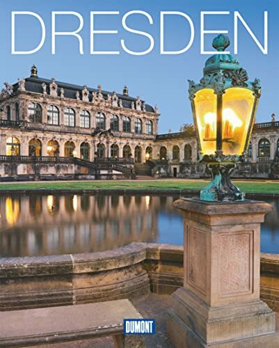 DuMont Bildband Dresden: Lebensart, Kultur und Impressionen