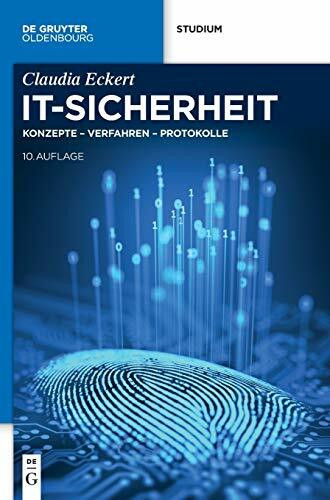 IT-Sicherheit: Konzepte – Verfahren – Protokolle (De Gruyter Studium)