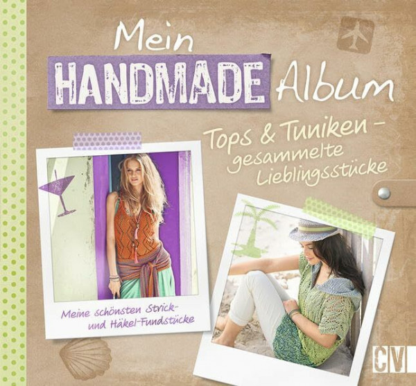 Mein Handmade Album: Tops & Tuniken - gesammelte Lieblingsstücke