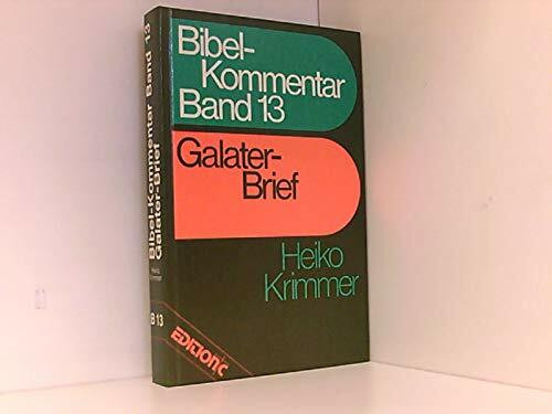 Bibelkommentar, Band 13: Galater-Brief