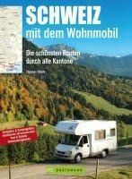 Schweiz mit dem Wohnmobil