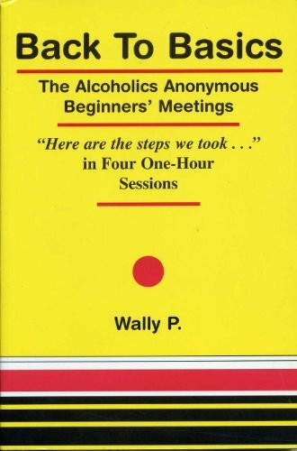 Back to Basics: The Alcoholics Anonymous Beginners' Meetings