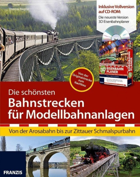 Die schönsten Bahnstrecken für Modellbahnanlagen