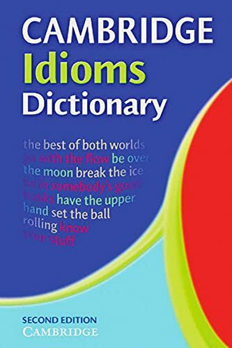 Cambridge Idioms Dictionary Second Edition: Paperback