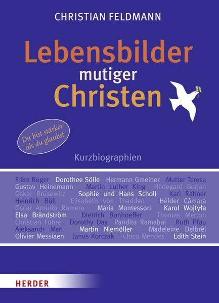 Lebensbilder mutiger Christen: Kurzbiographien: Kurzbiografien