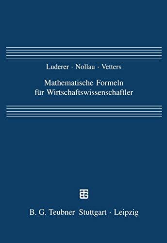 Vieweg+Teubner Verlag Mathematische Formeln Für Wirtschaftswissenschaftler
