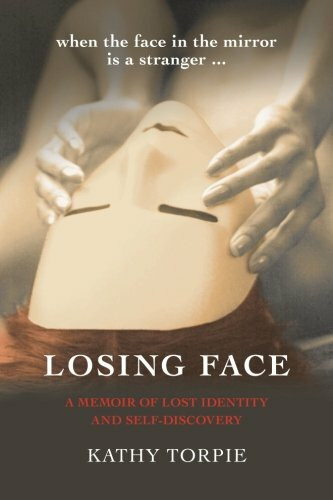 Losing Face: A Memoir of Lost Identity and Self-Discovery