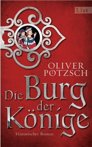Die Burg der Könige: Historischer Roman