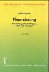 Finanzierung: Darstellung, Kontrollfragen, Fälle und Lösungen (NWB-Studienbücher - Wirtschaftswissenschaften) Finanzierung: Darstellung, Kontrollfragen, Fälle und Lösungen (NWB-Studienbücher - Wirtschaftswissenschaften)