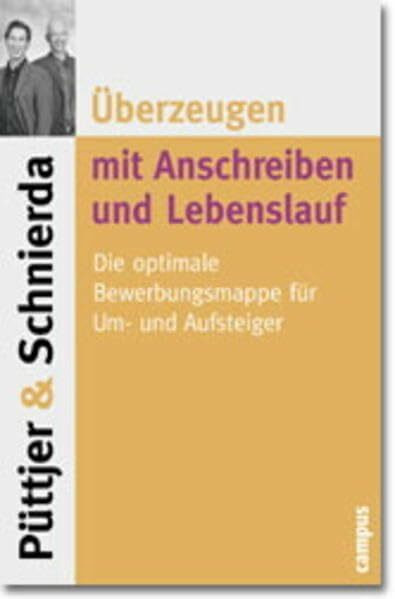 Überzeugen mit Anschreiben und Lebenslauf: Die optimale Bewerbungsmappe für Um- und Aufsteiger