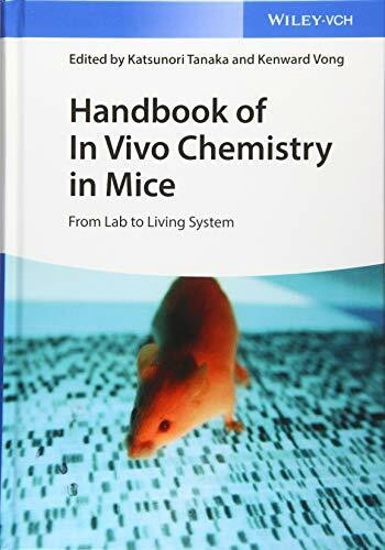 Handbook of In Vivo Chemistry in Mice: From Lab to Living System