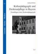 Kulturpädagogik und Denkmalpflege in Bayern