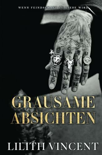 Grausame Absichten: Wenn Feindschaft zu Liebe wird (Grausame Herzen, Band 1)