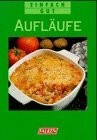 Aufläufe. Einfach gut