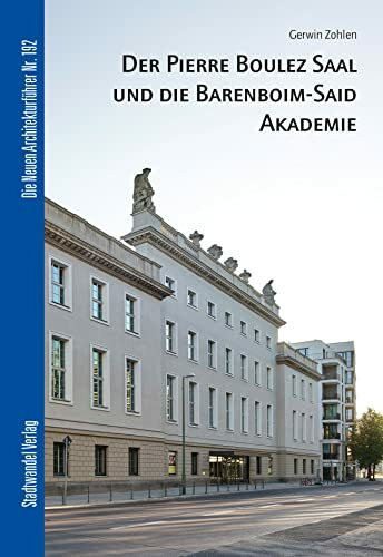Zohlen, G: Berlin Pierre Boulez Saal der Barenboim Akademie