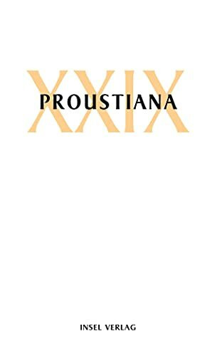 Proustiana XXIX: Mitteilungsblatt der Marcel Proust Gesellschaft