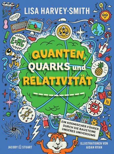 Quanten, Quarks und Relativität: Ein kosmischer Führer durch die Bausteine des Universums