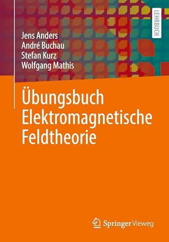 Übungsbuch Elektromagnetische Feldtheorie: DE