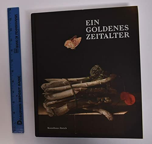 Ein Goldenes Zeitalter: Erlesene Werke holländischer Malerei