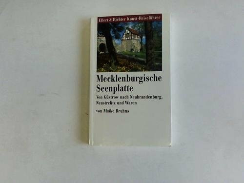Mecklenburg-Vorpommern / Die Mecklenburgische Seenplatte - von Güstrow nach Neubrandenburg, Neustrelitz und Waren