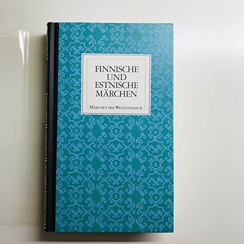 Finnische und estnische Märchen (Diederichs Märchen der Weltliteratur)