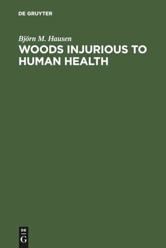 Woods Injurious to Human Health: A Manual