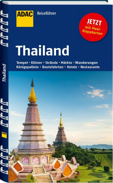 ADAC Reiseführer Thailand: Tempel, Klöster, Strände, Märkte, Wanderungen, Königspaläste, Bootsfahrten, Hotels, Restaurants. Mit Maxi-Klappkarten