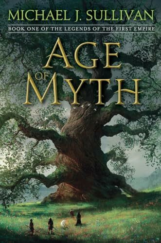 Age of Myth: Book One of The Legends of the First Empire