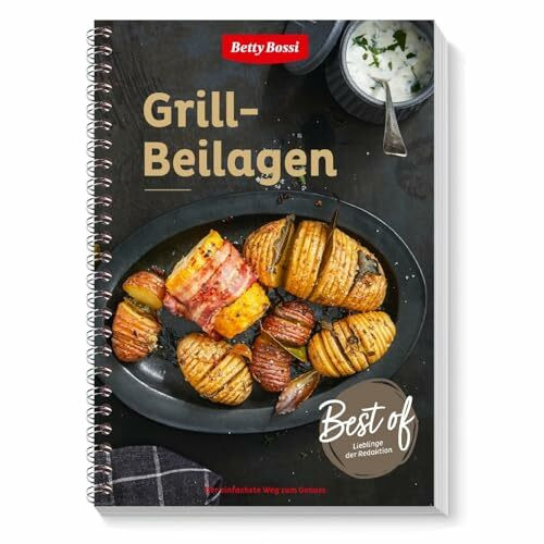 Betty Bossi Grill-Beilagen Kochbuch Grillen Barbecue Buch 55 geniale Rezepte Wenig Aufwand auf den Tisch Schnell und einfach zubereitet Sattmacher-Salate Beilagen vom Grill