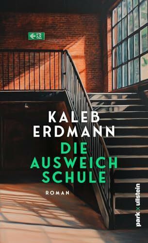 Die Ausweichschule: Roman | Vom Gewinner des LitCologne-Debütpreises 2024: Die Vermessung des Unfassbaren