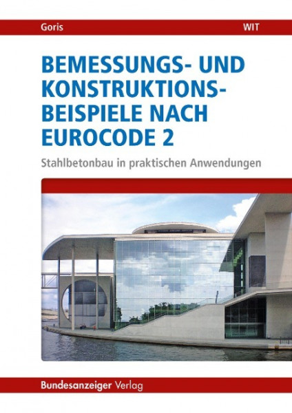 Bemessungs- und Konstruktionsbeispiele nach Eurocode 2