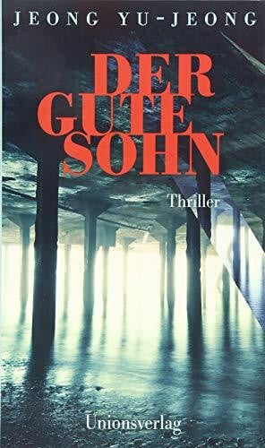 Der gute Sohn: Thriller