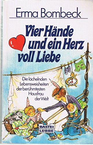 Vier Hände und ein Herz voll Liebe (Allgemeine Reihe. Bastei Lübbe Taschenbücher)