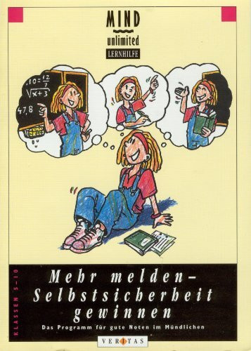 Mehr melden - Selbstsicherheit gewinnen: Das Programm für gute Noten im Mündlichen. 5. bis 10. Klasse (Mind unlimited)