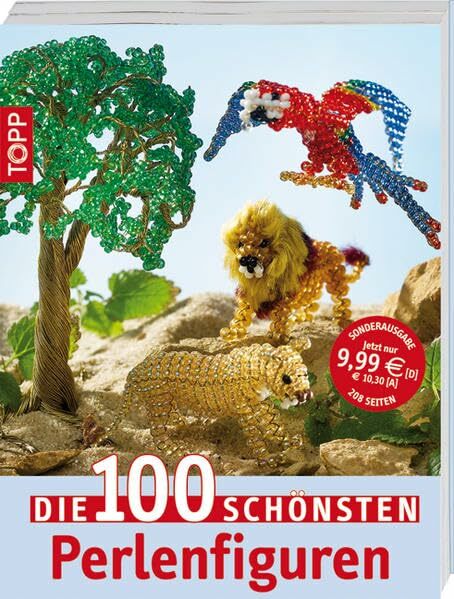 Die 100 schönsten Perlenfiguren: Schmuckstücke aus Perlen Die 100 schönsten Perlenfiguren: Schmuckstücke aus Perlen