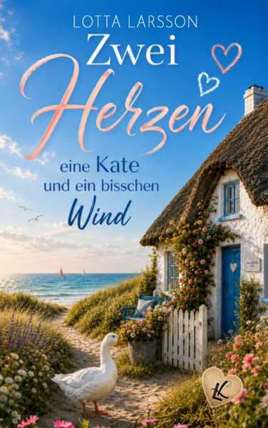 Zwei Herzen eine Kate und ein bisschen Wind (Zwei Herzen in Nievenoog, Band 1)