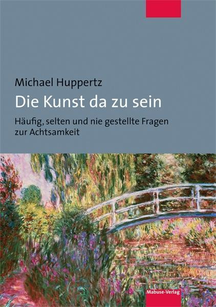 Die Kunst da zu sein