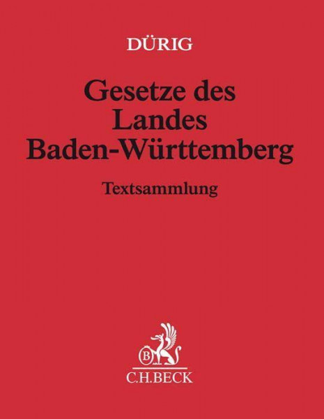 Gesetze des Landes Baden-Württemberg (mit Fortsetzungsnotierung). Inkl. 148. Ergänzungslieferung