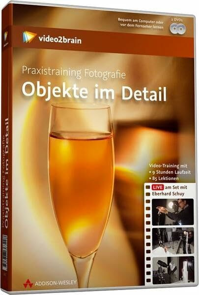 Praxistraining Fotografie: Objekte im Detail - Video-Training - Praxistraining Fotografie: Objekte im Detail - Video-Training Live am Set mit Eberhard ... Schuy (AW Videotraining Grafik/Fotografie)