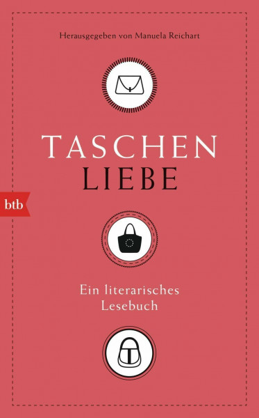 Taschenliebe: Ein literarisches Lesebuch