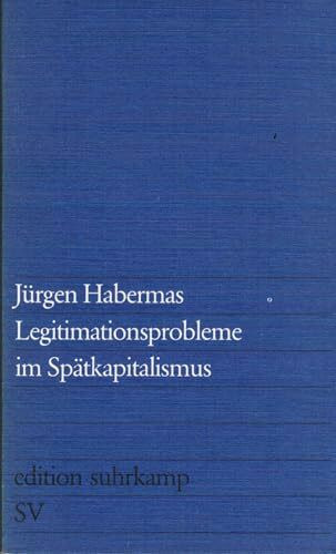 Legitimationsprobleme im Spätkapitalismus