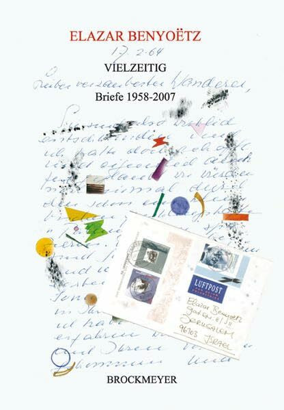 VIELZEITIG: Briefe 1958-2007