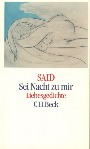 Sei Nacht zu mir: Liebesgedichte