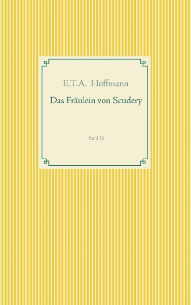 Das Fräulein von Scudery