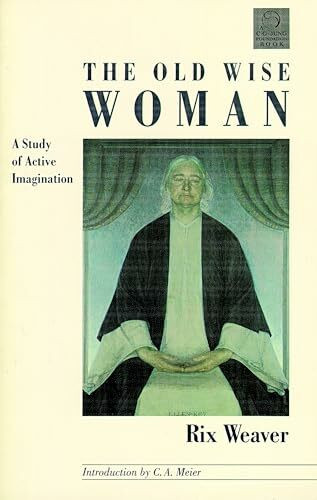 Old Wise Woman: A Study of the Active Imagination