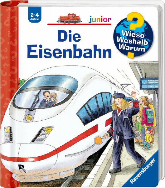 Wieso? Weshalb? Warum? junior, Band 9 - Die Eisenbahn (Sachbuch ab 2 Jahre - mit Klappen) (junior, 9)